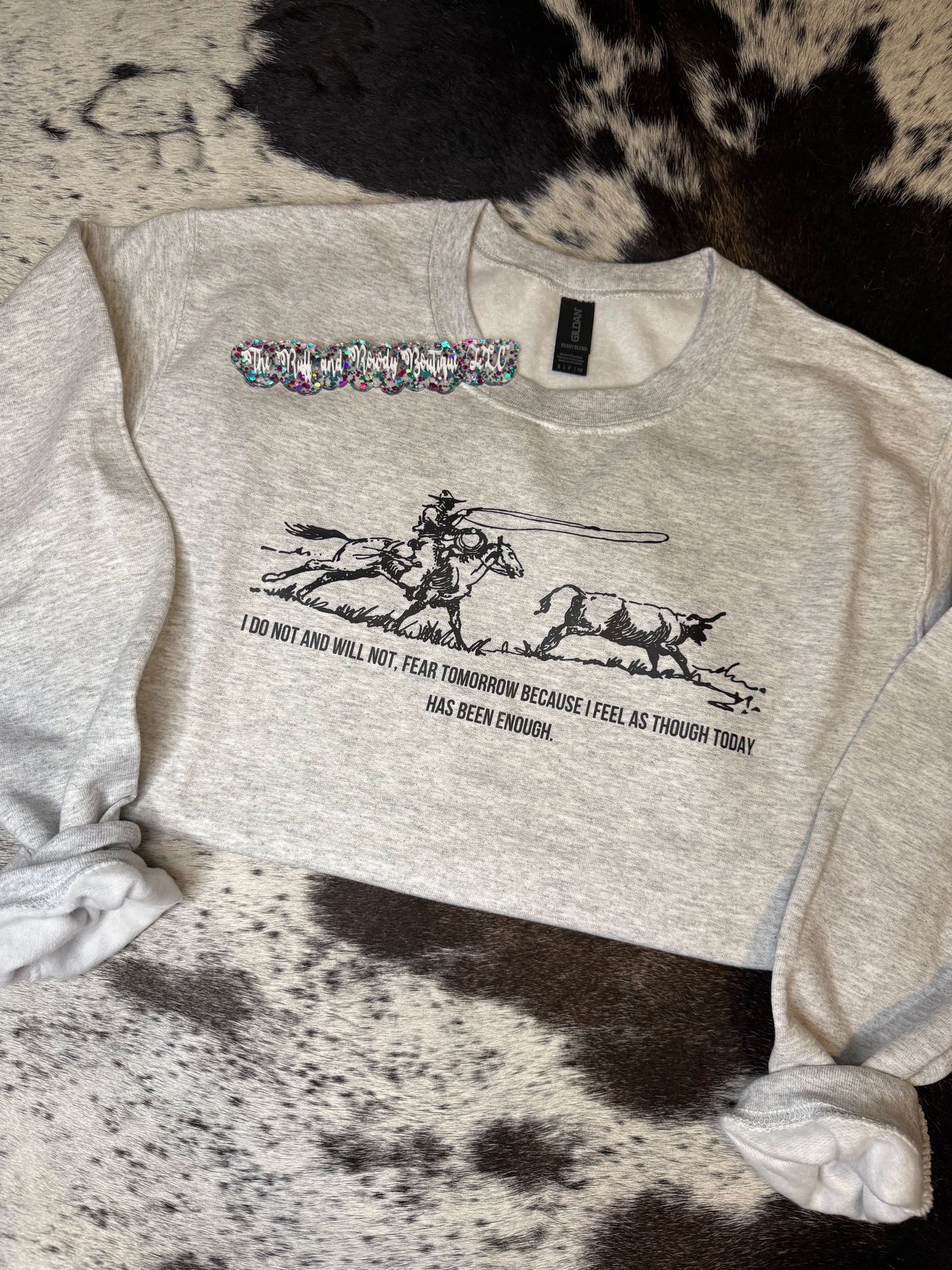 “I Will Not Fear Tomorrow” Crewneck