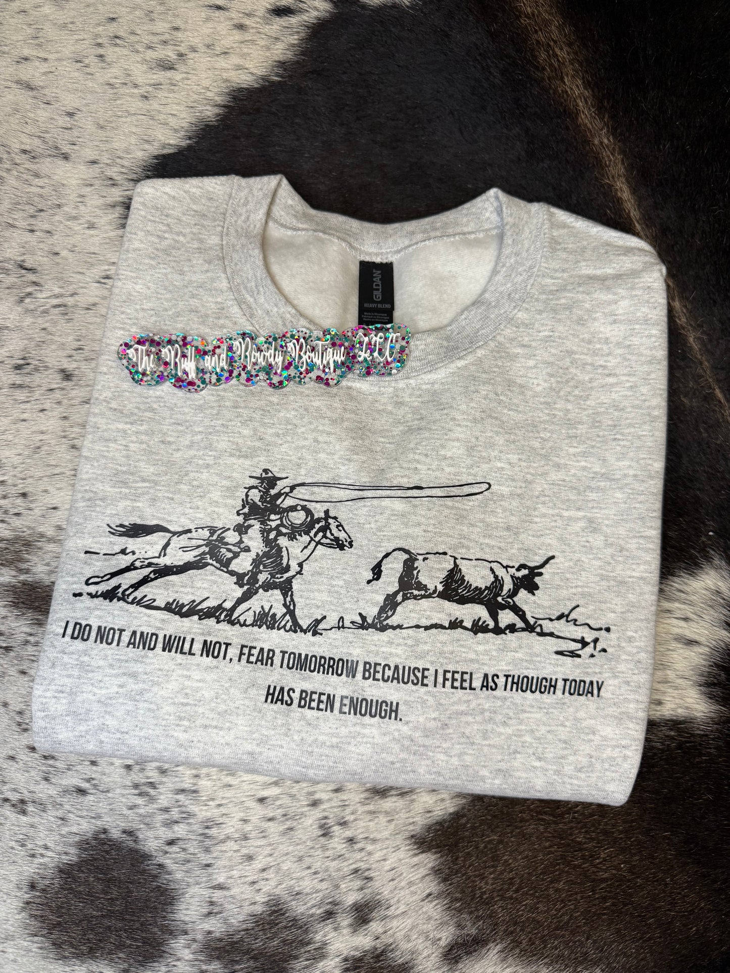 “I Will Not Fear Tomorrow” Crewneck