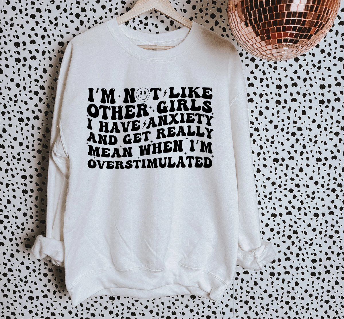 Not Like Other Girls TEE or CREWNECK