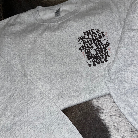 Jolliest B**** Crewneck